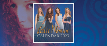 Brand new Celtic Woman 2023 Calendar