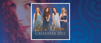 Brand new Celtic Woman 2023 Calendar 