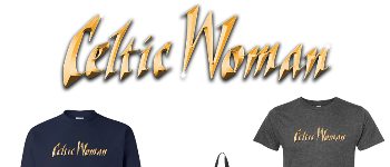 New Exclusive Celtic Woman Merchandise 